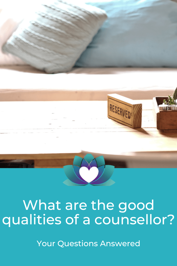 what are the qualities of a good counsellor